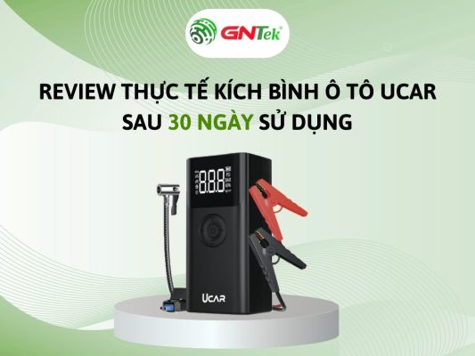 Review thực tế kích bình ô tô UCAR sau 30 ngày sử dụng